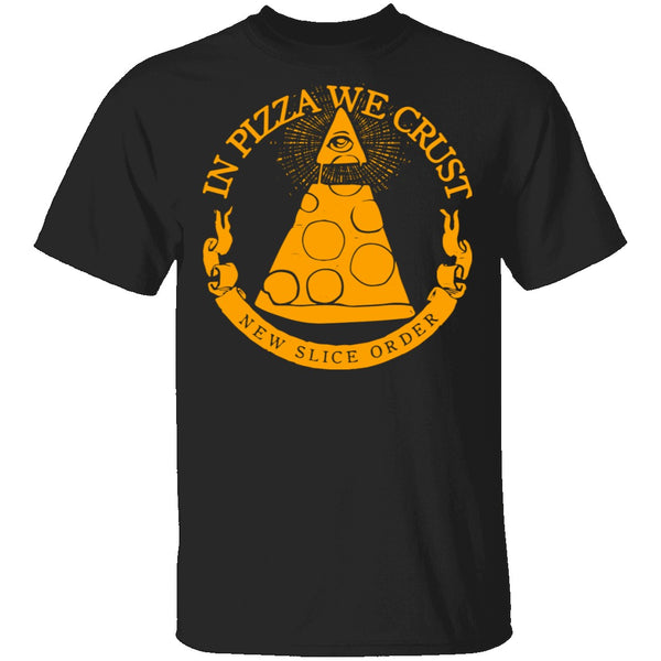 Pizza We Crust T-Shirt CustomCat