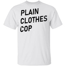 Plain Clothes Cop T-Shirt