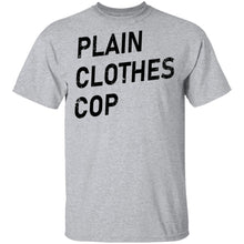 Plain Clothes Cop T-Shirt