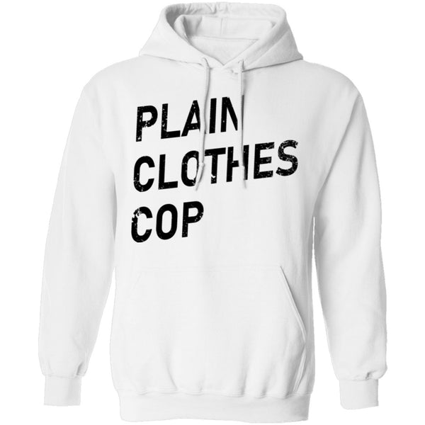 Plain Clothes Cop T-Shirt CustomCat
