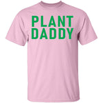 Plant Daddy T-Shirt CustomCat
