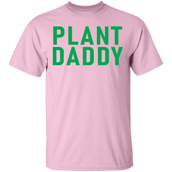 Plant Daddy T-Shirt CustomCat