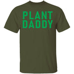 Plant Daddy T-Shirt CustomCat