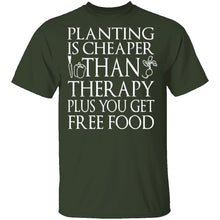 Planting Is Cheaper T-Shirt