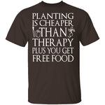 Planting Is Cheaper T-Shirt CustomCat