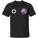 Play With Me T-Shirt CustomCat