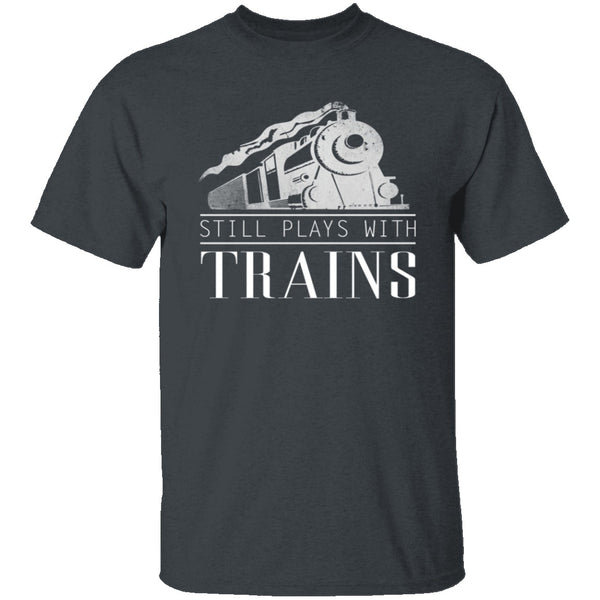 Play With Trains T-Shirt CustomCat