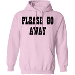 Please Go Away T-Shirt CustomCat