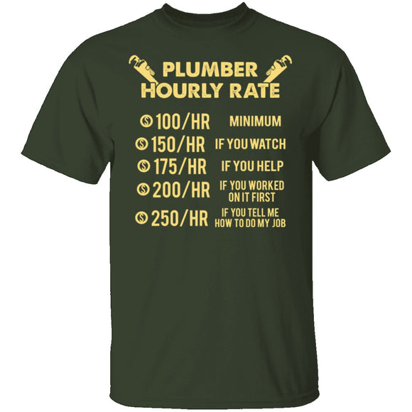 Plumber Hourly Rate T-Shirt CustomCat