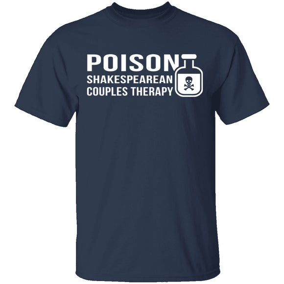 Poison Shakespearean Couples Therapy T-Shirt CustomCat