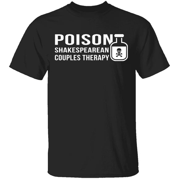 Poison Shakespearean Couples Therapy T-Shirt CustomCat