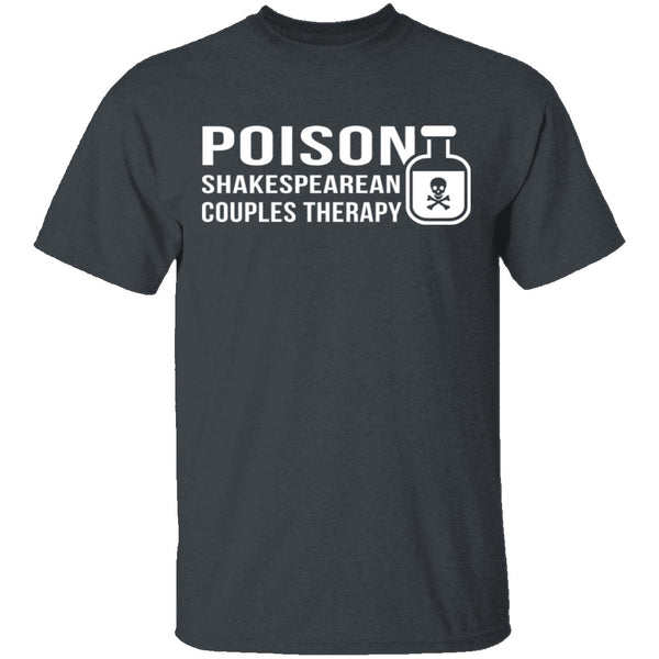 Poison Shakespearean Couples Therapy T-Shirt CustomCat