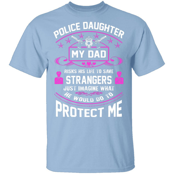 Police Daughter T-Shirt CustomCat