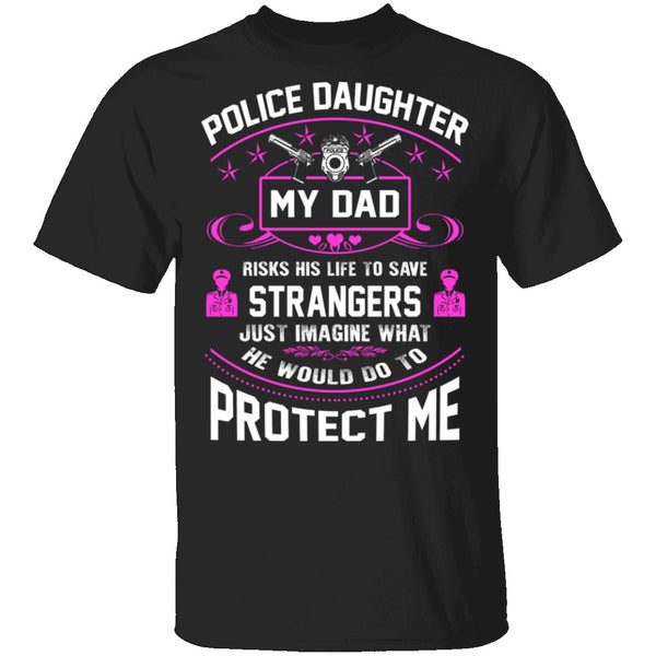 Police Daughter T-Shirt CustomCat
