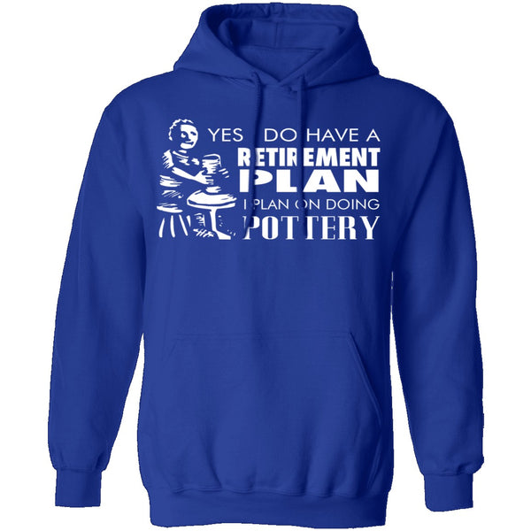 Pottery Retirement Plan T-Shirt CustomCat