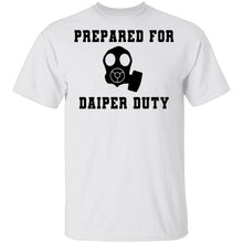 Prepared For Daiper Duty T-Shirt
