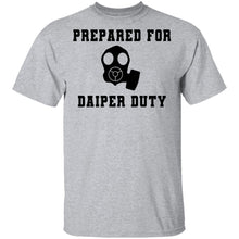 Prepared For Daiper Duty T-Shirt