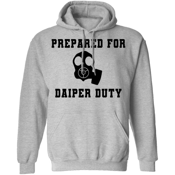 Prepared For Daiper Duty T-Shirt CustomCat