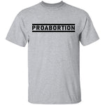 Proabortion T-Shirt CustomCat