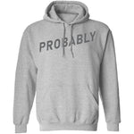 Probably T-Shirt CustomCat
