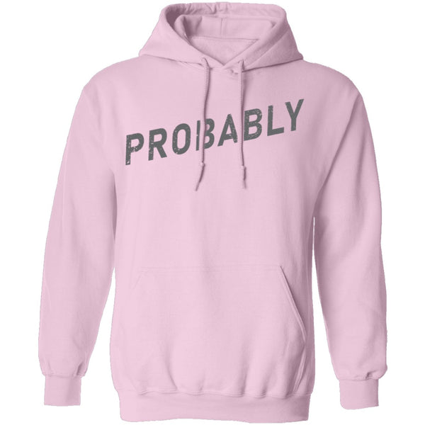 Probably T-Shirt CustomCat