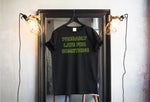 Probably Late For Something  T-shirts & Hoodie