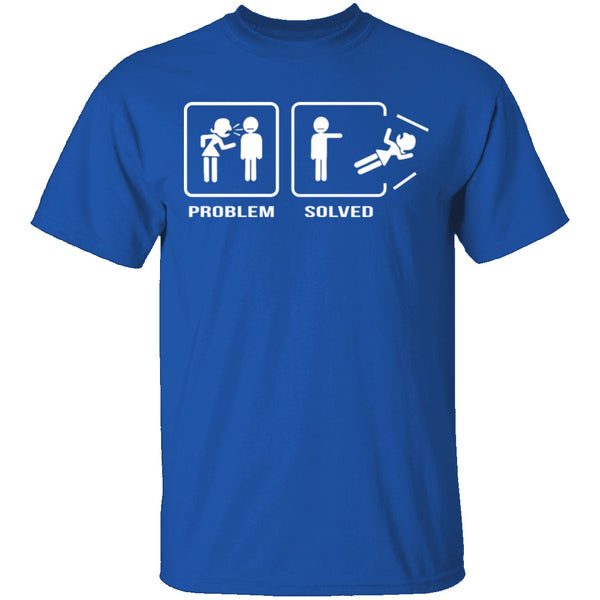 Problem Solved T-Shirt CustomCat