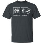 Problem Solved T-Shirt CustomCat