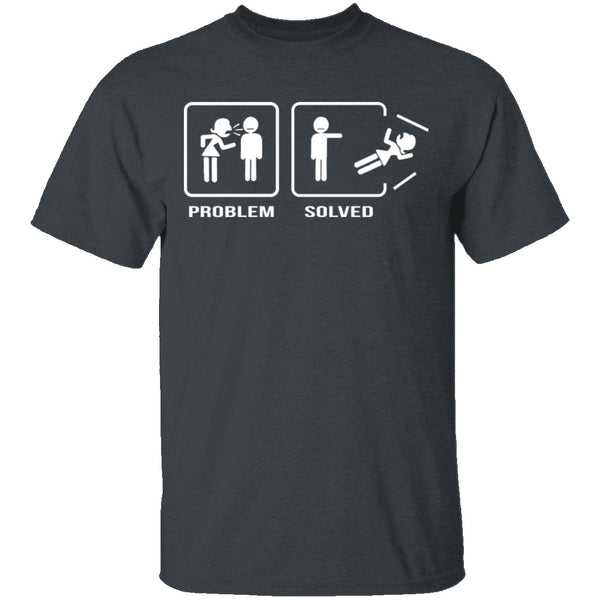 Problem Solved T-Shirt CustomCat