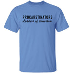 Procastinators Leaders Of Tomorrow T-Shirt CustomCat