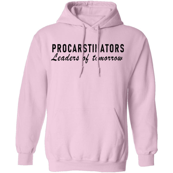 Procastinators Leaders Of Tomorrow T-Shirt CustomCat