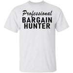 Professional Bargain Hunter T-Shirt CustomCat
