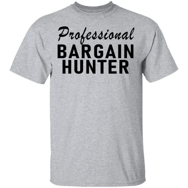 Professional Bargain Hunter T-Shirt CustomCat