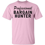 Professional Bargain Hunter T-Shirt CustomCat