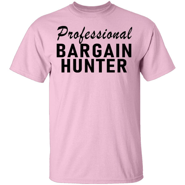 Professional Bargain Hunter T-Shirt CustomCat
