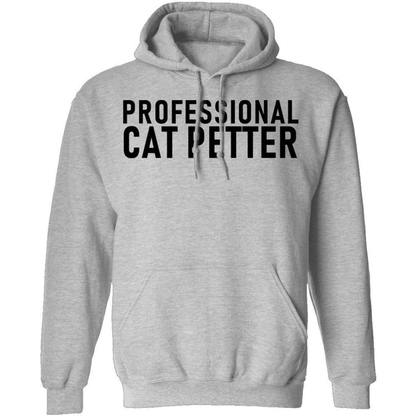 Professional Cat Petter T-Shirt CustomCat