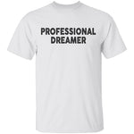Professional Dreamer T-Shirt CustomCat
