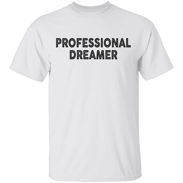 Professional Dreamer T-Shirt CustomCat