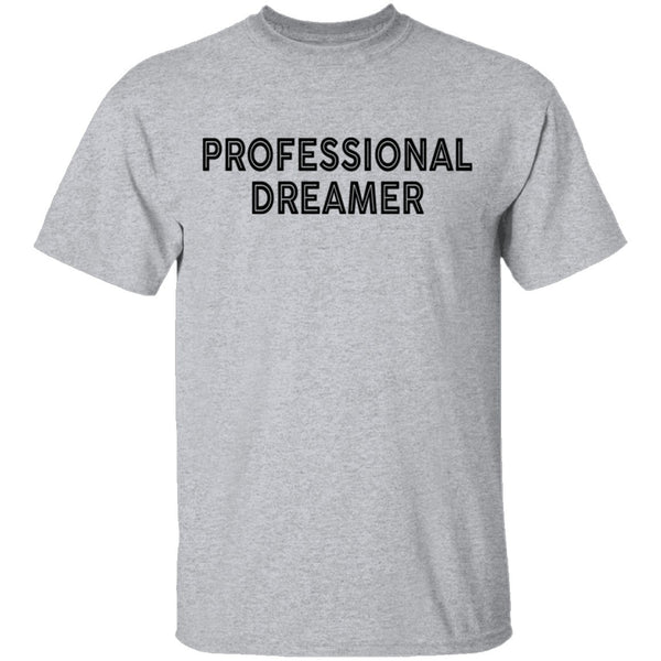 Professional Dreamer T-Shirt CustomCat