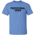 Professional Virgin T-Shirt CustomCat