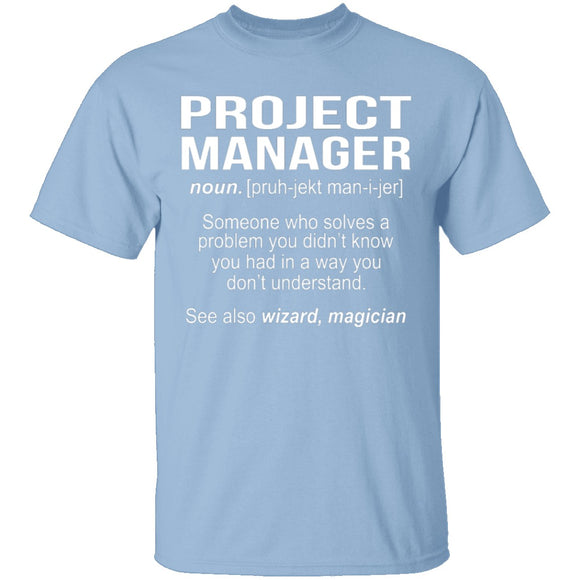 Project Manager Definition T-Shirt CustomCat