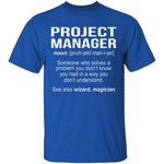 Project Manager Definition T-Shirt CustomCat