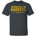 Promoted to Daddy T-Shirt CustomCat