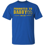 Promoted to Daddy T-Shirt CustomCat