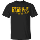 Promoted to Daddy T-Shirt CustomCat