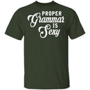 Proper Grammar Is Sexy T-Shirt CustomCat
