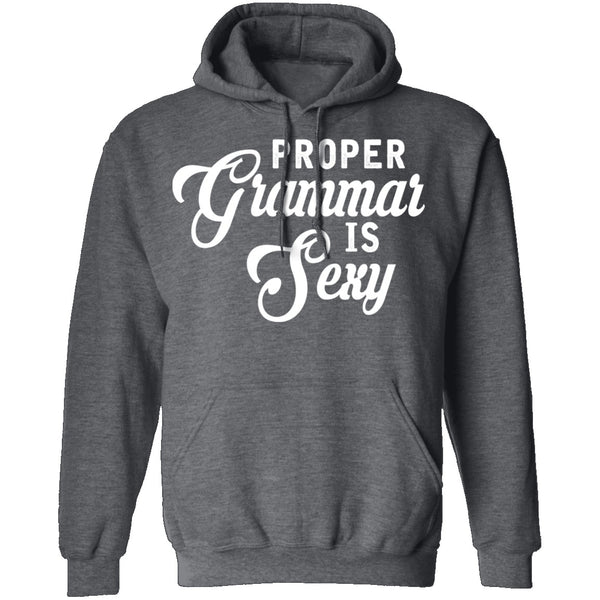 Proper Grammar Is Sexy T-Shirt CustomCat