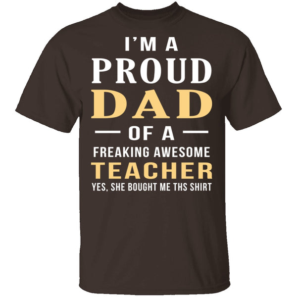 Proud Dad Of An Awesome Teacher T-Shirt CustomCat