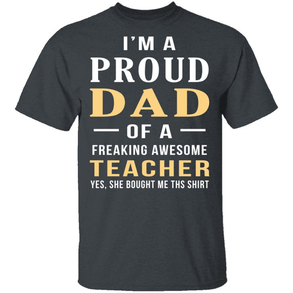 Proud Dad Of An Awesome Teacher T-Shirt CustomCat
