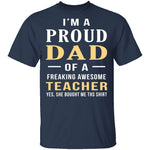 Proud Dad Of An Awesome Teacher T-Shirt CustomCat